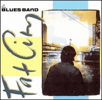 The Blues Band - Fat City lyrics