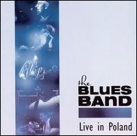 The Blues Band - Live In Poland lyrics
