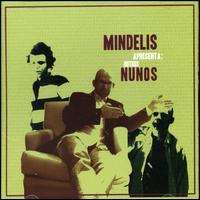 Nuno Mindelis - Apresenta Outros Nunos lyrics
