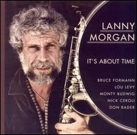 Lanny Morgan - It's About Time lyrics