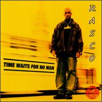 Rasco - Time Waits for No Man lyrics