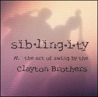 Clayton Brothers - Siblingity lyrics