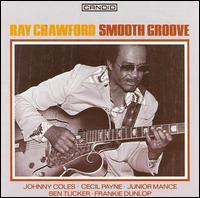 Ray Crawford - Smooth Groove lyrics