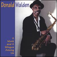 Donald Walden - A Monk & A Mingus Among Us lyrics