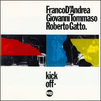 Franco D'Andrea - Kick Off lyrics