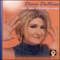 Dena DeRose - I Can See Clearly Now lyrics