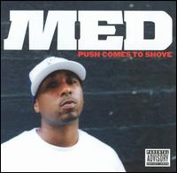 MED - Push Comes to Shove lyrics