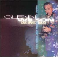 Glenn Wilson - One Man's Blues lyrics