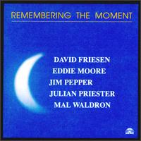 David Friesen - Remembering the Moment lyrics