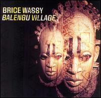 Brice Wassy - Balengu Village lyrics