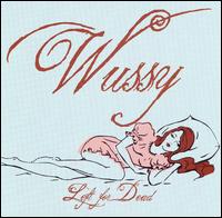 Wussy - Left for Dead lyrics