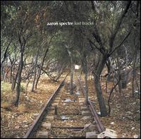Aaron Spectre - Lost Tracks lyrics