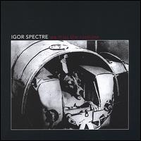 Igor Spectre - We Miss the Russians lyrics