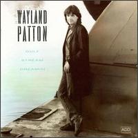 Wayland Patton - Gulf Stream Dreamin' lyrics