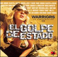 Warriors la Corporacion - El Golpe de Estado lyrics