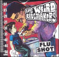 Weird Lovemakers - Flu Shot lyrics