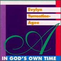 Evylyn Turrentine-Agee - In God's Own Time lyrics