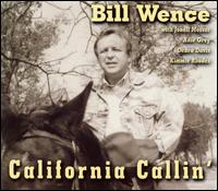 Bill Wence - California Callin' lyrics