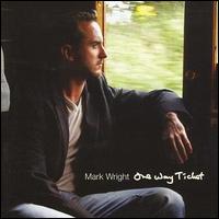 Mark Wright - One Way Ticket lyrics