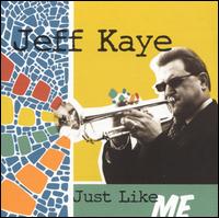 Jeff Kaye - Just Like Me lyrics