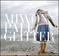 Miwon - Pale Glitter lyrics