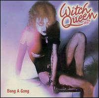 Witch Queen - Bang a Gong lyrics