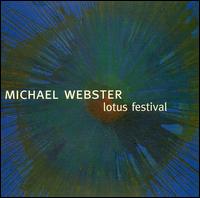 Michael Webster - Lotus Festival lyrics