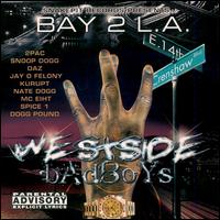Westside Badboys - Bay to L.A. lyrics