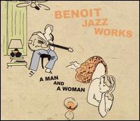Benoit Jazz Works - A Man and a Woman lyrics