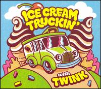 Twink - Ice Cream Truckin' lyrics