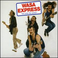 Wasa Express - On with the Action lyrics
