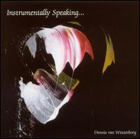 Dennis Van Westerborg - Instrumentally Speaking... lyrics