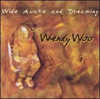 Wendy Woo - Wide Awake and Dreaming lyrics
