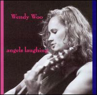 Wendy Woo - Angels Laughing lyrics