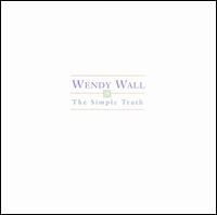 Wendy Wall - The Simple Truth lyrics
