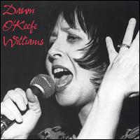 Dawn O'Keefe Williams - Dawn O'Keefe Williams lyrics