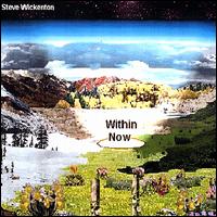 Steve Wickenton - Within Now lyrics