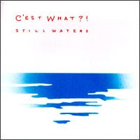 C'Est What - Still Waters lyrics