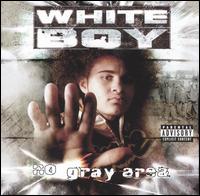 White Boy - No Gray Area lyrics