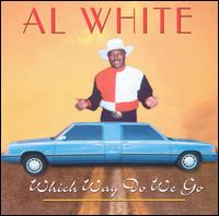 Al White - Which Way Do We Go lyrics
