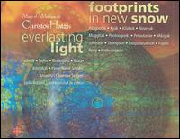 Christos Hatzis - Everlasting Light/Footprints in the Snow lyrics