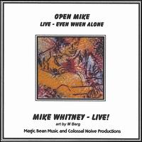 Mike Whitney - Open Mike lyrics