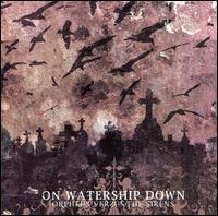 On Watership Down - Orphus vs. the Sirens lyrics