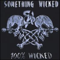 Something Wicked - 100% Wicked lyrics