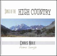 Chris Nole - Songs of the High Country lyrics