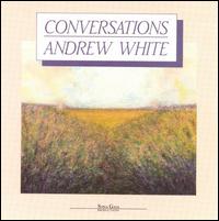 Andrew White - Conversations lyrics