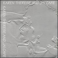 Karen Therese - Karen Therese and Jai Cafe lyrics