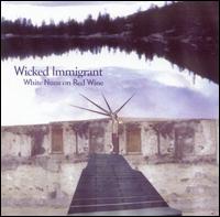 Wicked Immigrant - White Nuns on Red Wine lyrics