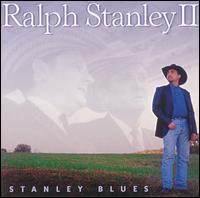 Ralph Stanley II - Stanley Blues lyrics