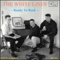 The White Lines - Ready to Rock lyrics